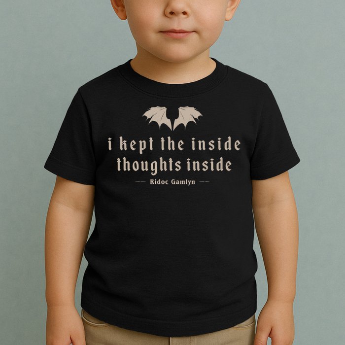 I Kept The Inside Thoughts Inside Toddler T-Shirt