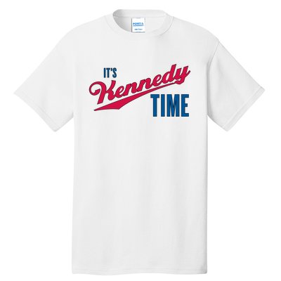 Its Kennedy Time RFK Jr. Tall T-Shirt