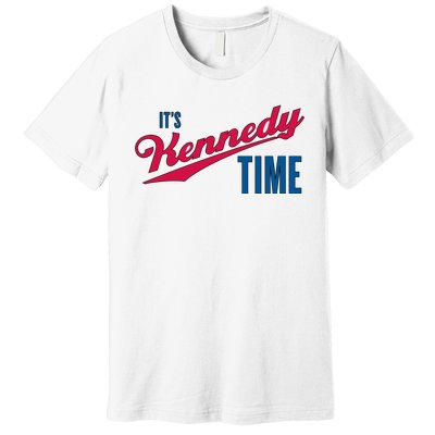 Its Kennedy Time RFK Jr. Premium T-Shirt