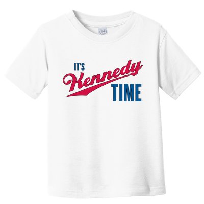 Its Kennedy Time RFK Jr. Toddler T-Shirt