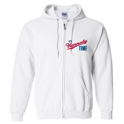 Its Kennedy Time RFK Jr. Full Zip Hoodie