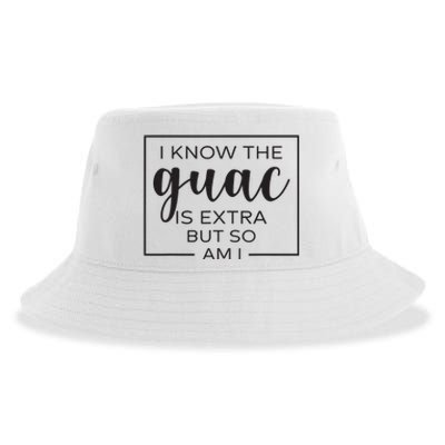 I Know The Guac Is Extra But So Am I Guacamole Avocado Sustainable Bucket Hat