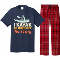 I Kayak To Burn Off The Crazy Pajama Set