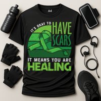 It's Kay To Have Scars It Means You Are Healing Mental Health Awareness Performance Shirt