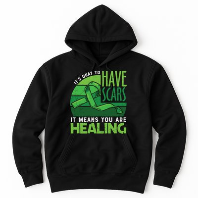It's Kay To Have Scars It Means You Are Healing Mental Health Awareness Hoodie