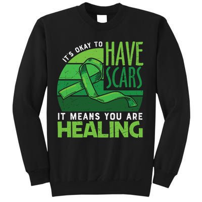 It's Kay To Have Scars It Means You Are Healing Mental Health Awareness Sweatshirt
