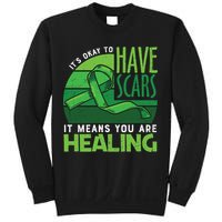 It's Kay To Have Scars It Means You Are Healing Mental Health Awareness Sweatshirt