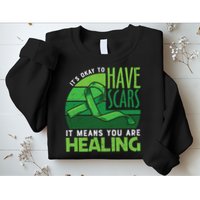 It's Kay To Have Scars It Means You Are Healing Mental Health Awareness Sweatshirt