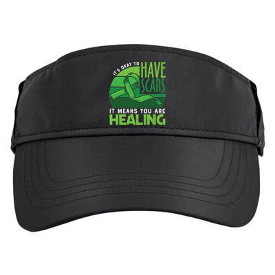 It's Kay To Have Scars It Means You Are Healing Mental Health Awareness Adult Drive Performance Visor