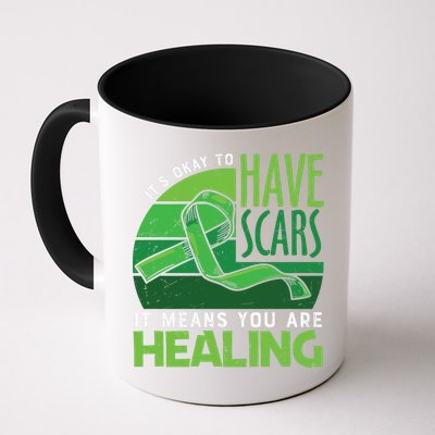 It's Kay To Have Scars It Means You Are Healing Mental Health Awareness Mug