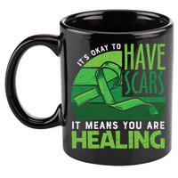 It's Kay To Have Scars It Means You Are Healing Mental Health Awareness 11oz C Handle Ceramic Mug