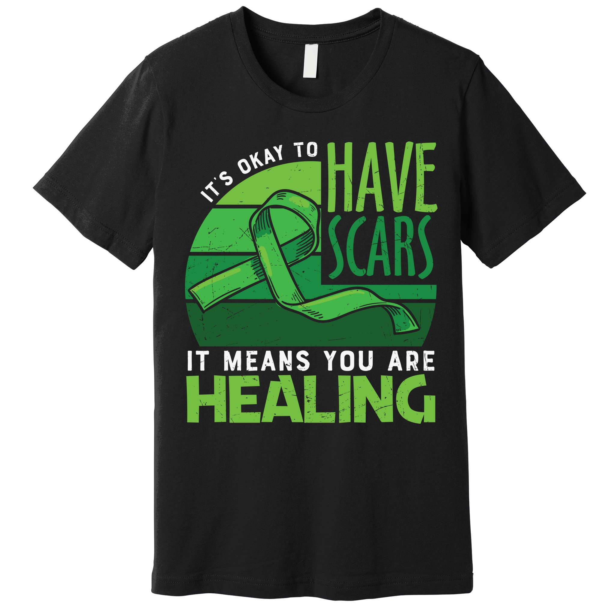 It's Kay To Have Scars It Means You Are Healing Mental Health Awareness Premium T-Shirt