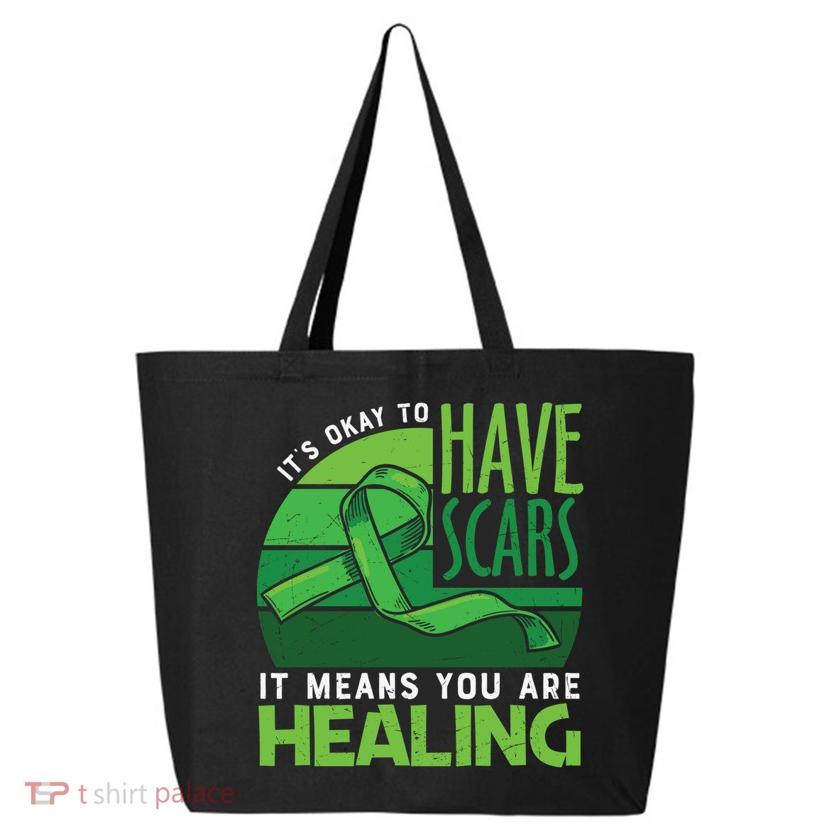 It's Kay To Have Scars It Means You Are Healing Mental Health Awareness 25L Jumbo Tote
