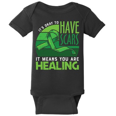 It's Kay To Have Scars It Means You Are Healing Mental Health Awareness Baby Bodysuit