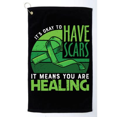 It's Kay To Have Scars It Means You Are Healing Mental Health Awareness Golf Towel