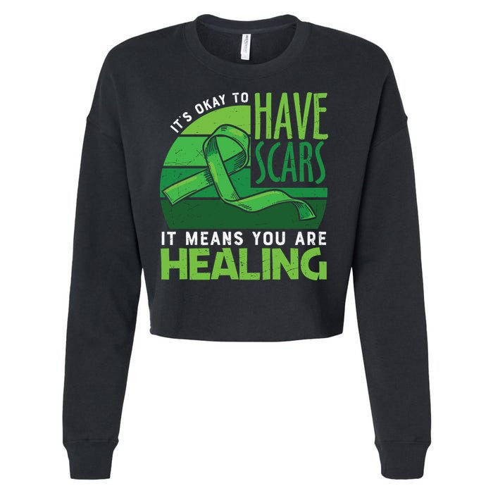 It's Kay To Have Scars It Means You Are Healing Mental Health Awareness Cropped Pullover Crew