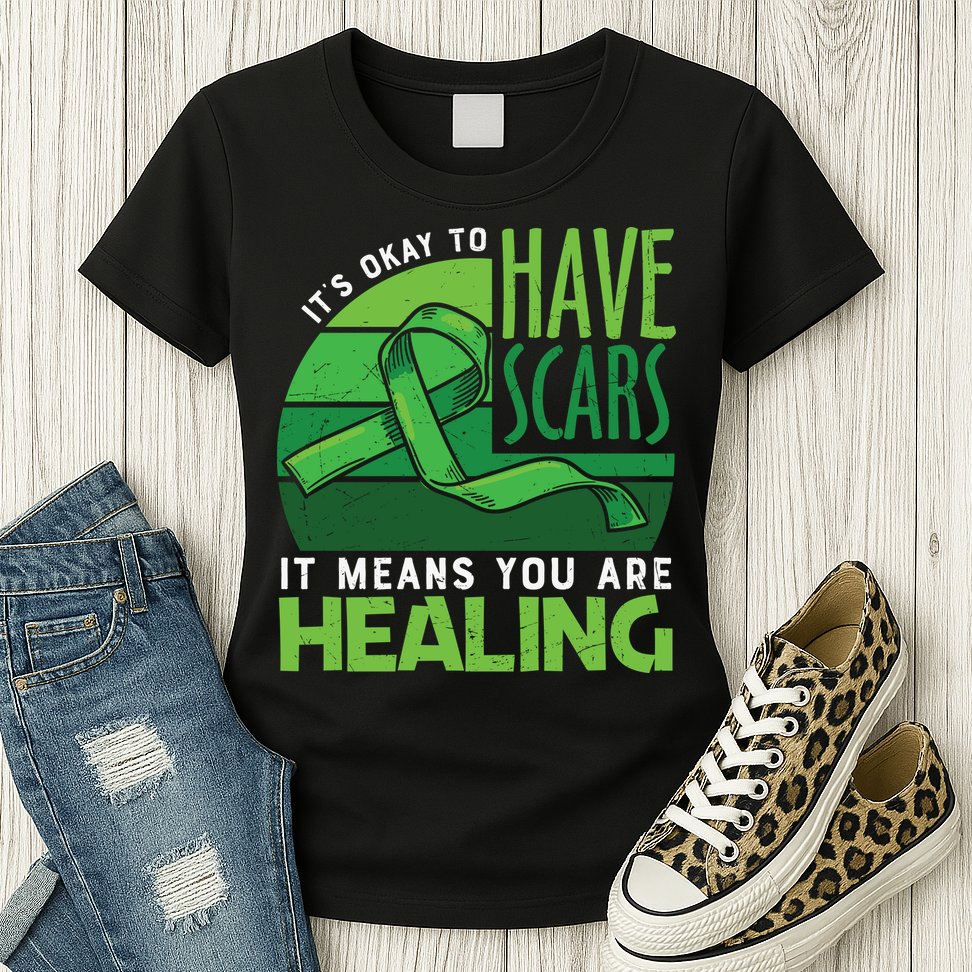 It's Kay To Have Scars It Means You Are Healing Mental Health Awareness Womens T-Shirt