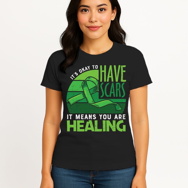 It's Kay To Have Scars It Means You Are Healing Mental Health Awareness Womens T-Shirt