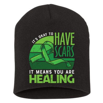 It's Kay To Have Scars It Means You Are Healing Mental Health Awareness Short Acrylic Beanie