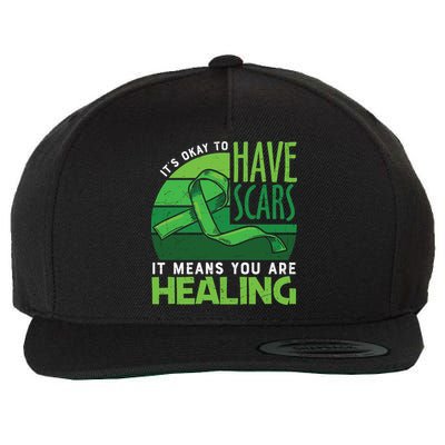 It's Kay To Have Scars It Means You Are Healing Mental Health Awareness Wool Snapback Cap