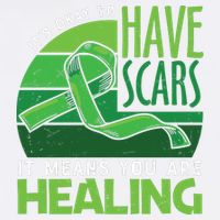 It's Kay To Have Scars It Means You Are Healing Mental Health Awareness Garment-Dyed Sweatshirt