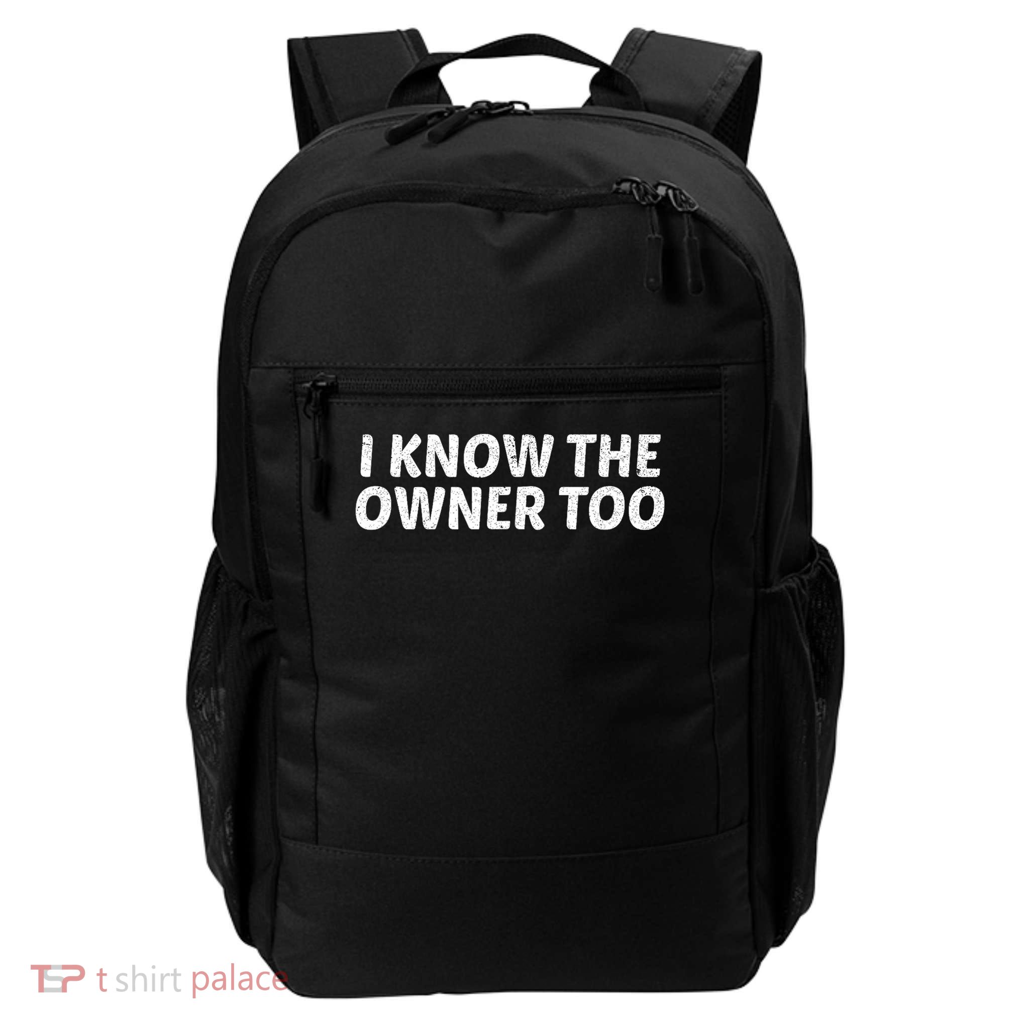 I Know The Owner Too Funny Bartender Barman Gift Outfit Daily Commute Backpack