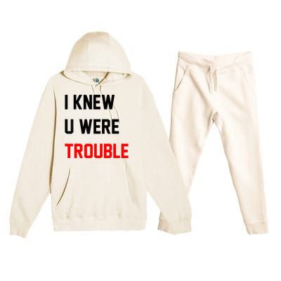 I Knew U Were Trouble Premium Hooded Sweatsuit Set