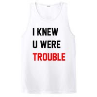 I Knew U Were Trouble PosiCharge Competitor Tank