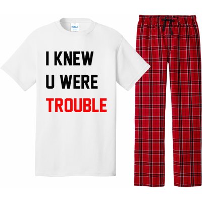 I Knew U Were Trouble Pajama Set