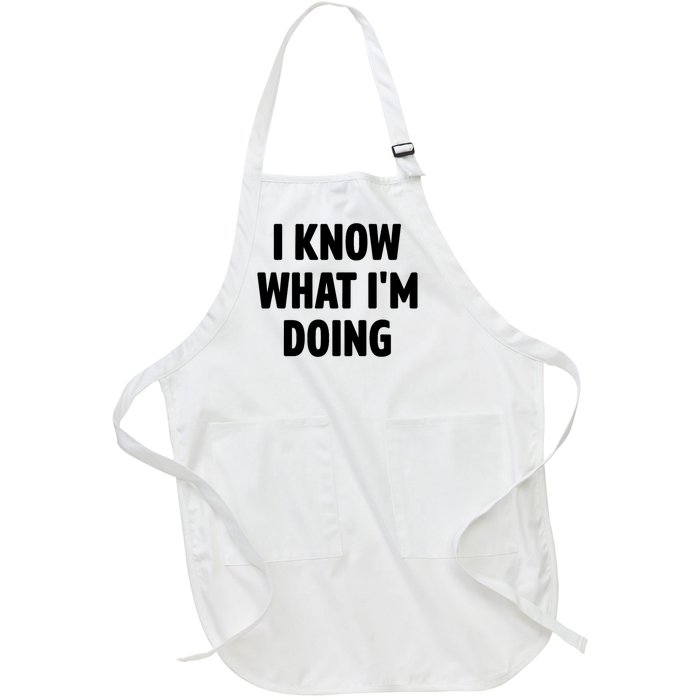 I Know What Im Doing Funny White Lie Party Full-Length Apron With Pockets