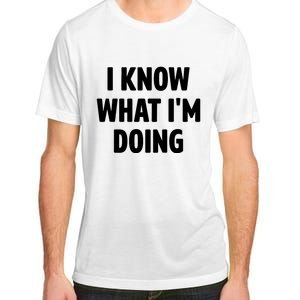 I Know What Im Doing Funny White Lie Party Adult ChromaSoft Performance T-Shirt