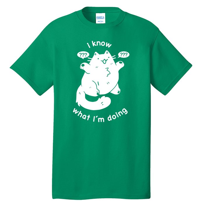 I Know What I'm Doing Funny Cat Tall T-Shirt