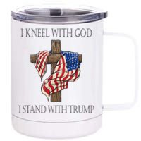 I Kneel With God I Stand With Trump 12 oz Stainless Steel Tumbler Cup