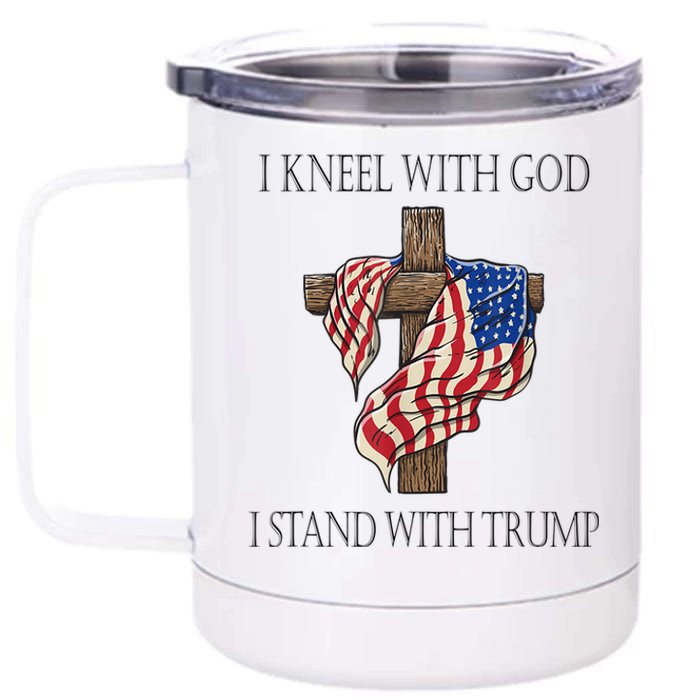 I Kneel With God I Stand With Trump 12 oz Stainless Steel Tumbler Cup