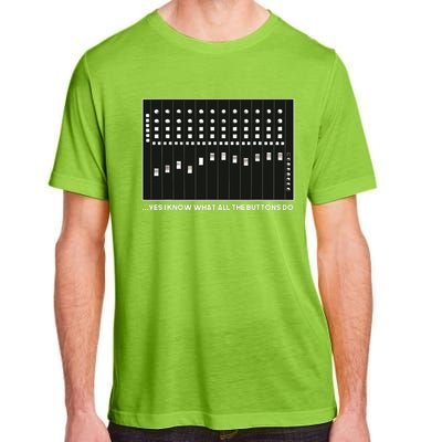 I Know What All The Buttons Do Audio Sound Engineer Adult ChromaSoft Performance T-Shirt