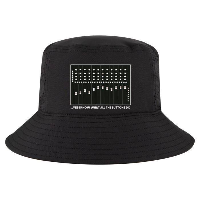 I Know What All The Buttons Do Audio Sound Engineer Cool Comfort Performance Bucket Hat