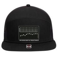 I Know What All The Buttons Do Audio Sound Engineer 7 Panel Mesh Trucker Snapback Hat