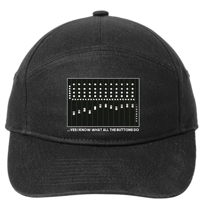 I Know What All The Buttons Do Audio Sound Engineer 7-Panel Snapback Hat