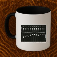 I Know What All The Buttons Do Audio Sound Engineer Mug