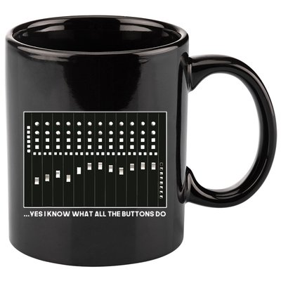 I Know What All The Buttons Do Audio Sound Engineer 11oz C Handle Ceramic Mug
