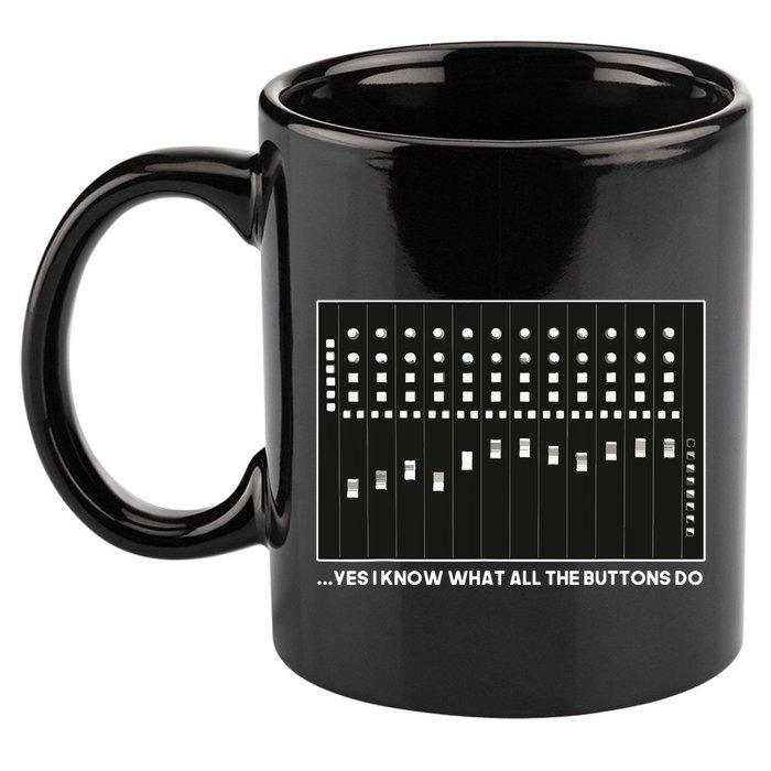 I Know What All The Buttons Do Audio Sound Engineer 11oz C Handle Ceramic Mug