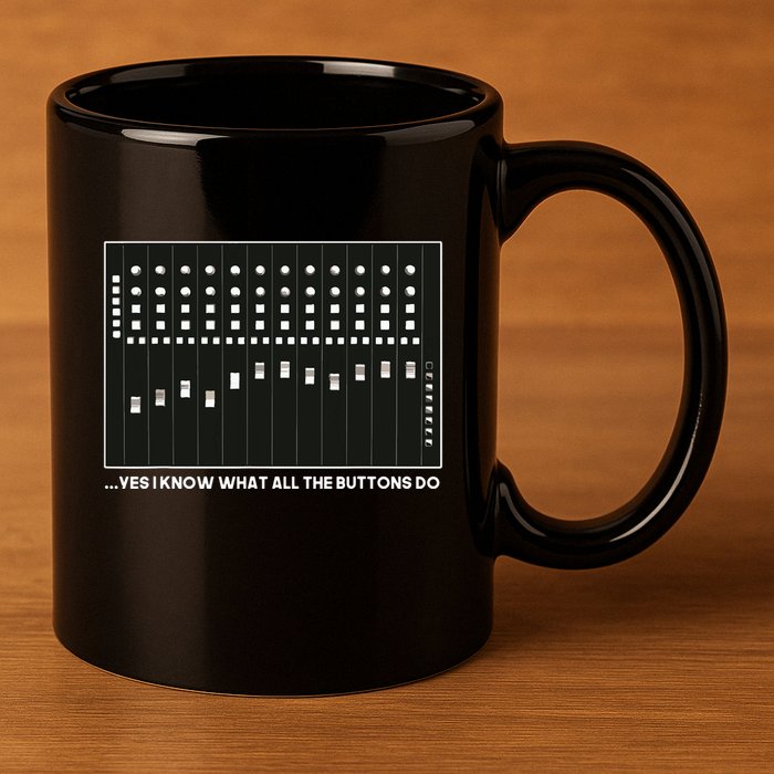 I Know What All The Buttons Do Audio Sound Engineer 11oz C Handle Ceramic Mug