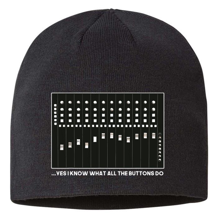 I Know What All The Buttons Do Audio Sound Engineer Sustainable Beanie