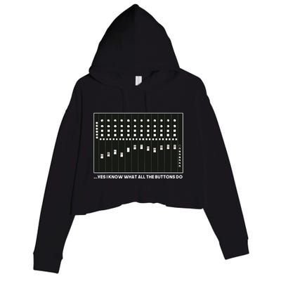 I Know What All The Buttons Do Audio Sound Engineer Crop Fleece Hoodie
