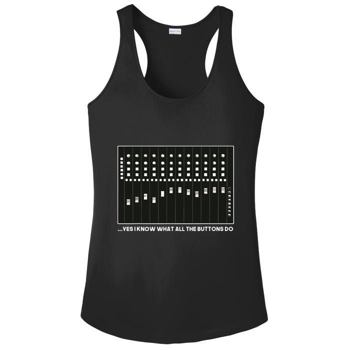 I Know What All The Buttons Do Audio Sound Engineer Ladies PosiCharge Competitor Racerback Tank