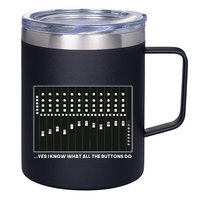 I Know What All The Buttons Do Audio Sound Engineer 12oz Stainless Steel Coffee Mug