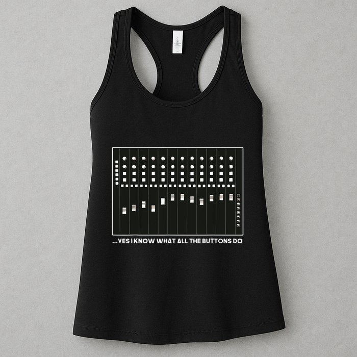 I Know What All The Buttons Do Audio Sound Engineer Womens Tank Top