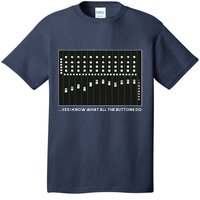 I Know What All The Buttons Do Audio Sound Engineer T-Shirt