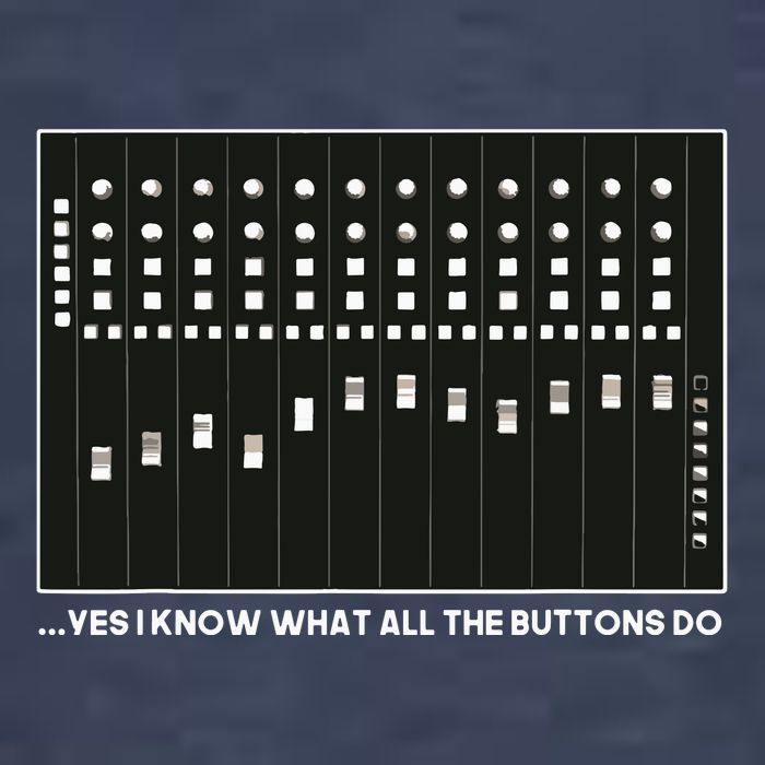 I Know What All The Buttons Do Audio Sound Engineer T-Shirt