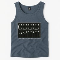 I Know What All The Buttons Do Audio Sound Engineer Tank Top